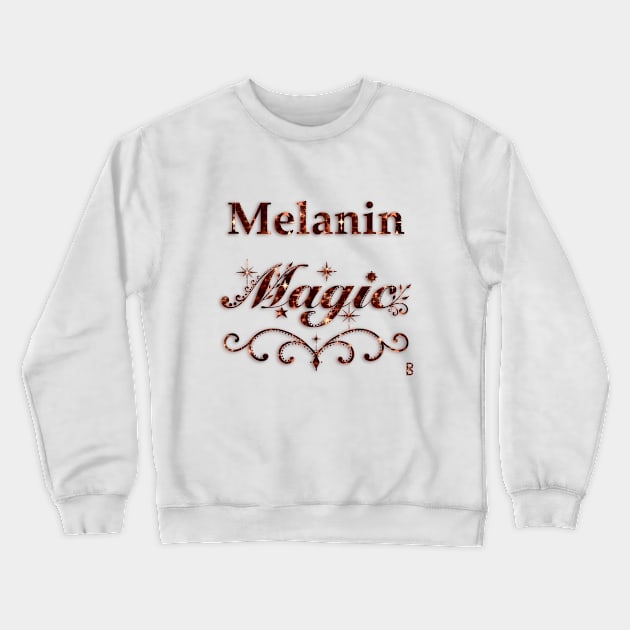 Melanin Magic Crewneck Sweatshirt by DesignbyKurlz